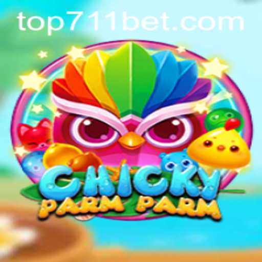 Discover the Exciting World of ChickyParmParm—A New Sensation with 711BET.COM