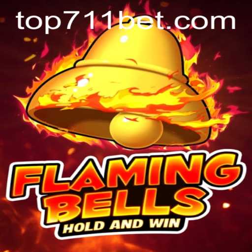 Explore the Thrilling World of FlamingBells: A Captivating Game Experience with 711BET.COM