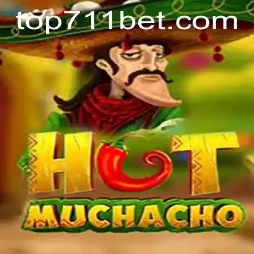 Exploring HotMuchacho and the Thrills of 711BET.COM