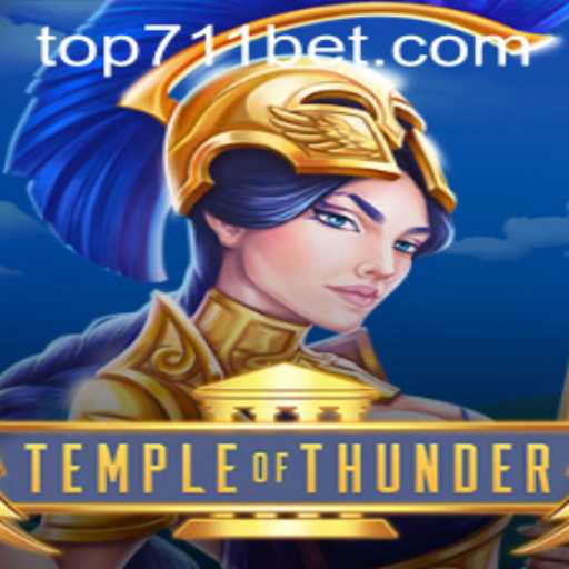 TempleofThunder: A Mythical Adventure Awaits at 711BET.COM